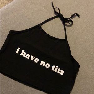 I HAVE NO TITS CROP